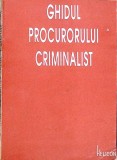 Ghidul Procurorului Criminalist 2, Colectiv, Helicon 1994, Drept Penal, Drept si Criminologie, Limba Romana, Paperback