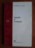 Gustave le Bon - Opiniile si Credintele psihologia credinte colective multimilor