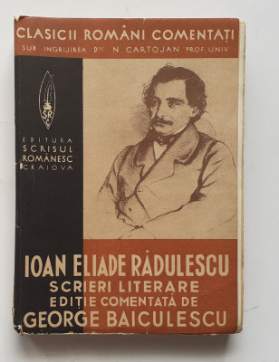 Ioan Eliade Heliade Radulescu - Scrieri Literare 1939 (3 poze citeste descrierea foto