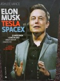 Ashlee Vance - Elon Musk - Tesla, Spacex (editia 2017)