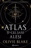 Cumpara ieftin Atlas si Cei sase Alesi, Olivie Blake - Editura Bookzone