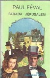 Strada Jerusalem - Paul Feval