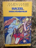 HAZEL, FATA PAMANTULUI - Mary Webb