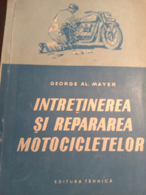 &amp;Icirc;ntreținerea și repararea motocicletelor,George al mayer foto