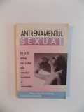 ANTRENAMENTUL SEXUAL de MARY LEE ARMSTRONG , 2001 *PREZINTA SUBLINIERI IN TEXT