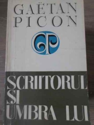 SCRIITORUL SI UMBRA LUI-G. PICON foto