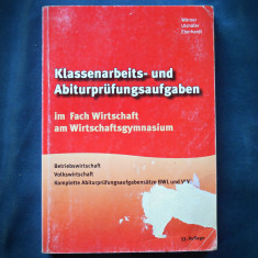 KLESSENARBEITS- UND ABITURPRUFUNGSAUFGABEN IM FACH WIRTSCHAFT