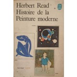 HISTOIRE DE LA PEINTURE MODERNE-HERBERT READ-228099