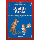 Povești pentru citit: Scufița roșie - Paperback - Eurobookids