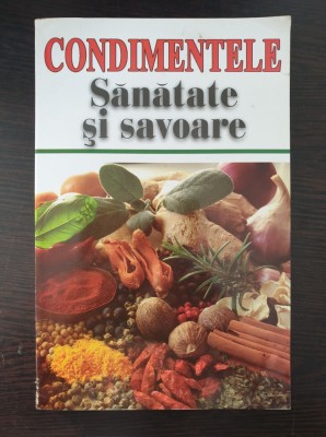 CONDIMENTELE SANATATE SI SAVOARE foto