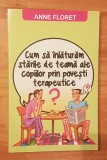 Cum sa inlaturam starile de teama ale copiilor prin povesti terapeutice