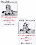 O noua lupta literara. Vol.1+2 Mihail Diaconescu