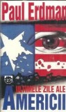 Cumpara ieftin Ultimele zile ale Americii Paul Erdman carte editura Rao 1994 coperta cartonata editie veche colectie