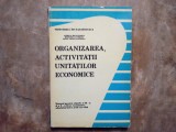Organizarea, Activității Unităților Economice - Aurelia Deaconescu, Dumitru Gavriliu, Ionel Constantinescu, 1993