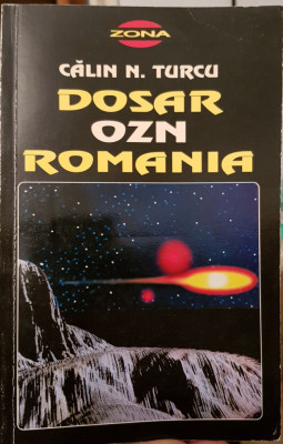 DOSAR OZN ROMANIA CALIN N TURCU 1996 EDITURA ALDO PRESS 160 PAGINI foto