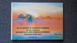 DELTA DUNARII SI DOBROGEA ROMANIA Peisaje legendare