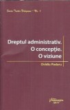 Dreptul administrativ Ovidiu Podaru - O conceptie. O viziune. Editia 2017
