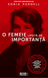 O femeie lipsita de importanta | Sonia Purnell