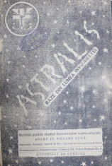ASTRALIS - REVISTA PENTRU STUDIUL FENOMENELOR SUPRANORMALE , ANUL V , NO. 1- 12 , LEGATE IMPREUNA , AN COMPLET , 1936 foto
