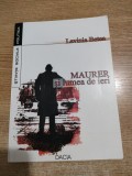 Maurer si lumea de ieri - Marturii despre stalinizarea Romaniei - de Lavinia Betea (Editura Dacia, 2001)