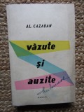 Vazute si auzite - Al. Cazaban