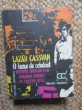 Lazar Cassvan - O lume de celuloid. Secvente dintr-un film imaginar inspirat...