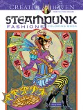 Creative Haven Steampunk Fashions Coloring Book