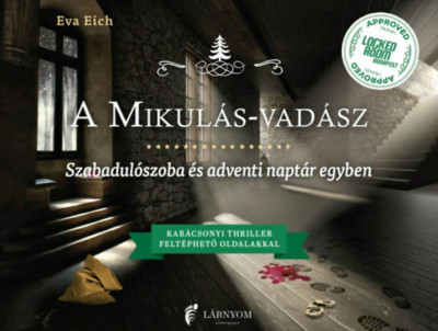 A Mikul&amp;aacute;s-vad&amp;aacute;sz - Szabadul&amp;oacute;szoba &amp;eacute;s adventi napt&amp;aacute;r egyben - Kar&amp;aacute;csonyi thiller felt&amp;eacute;phető oldalakkal - Eva Eich foto