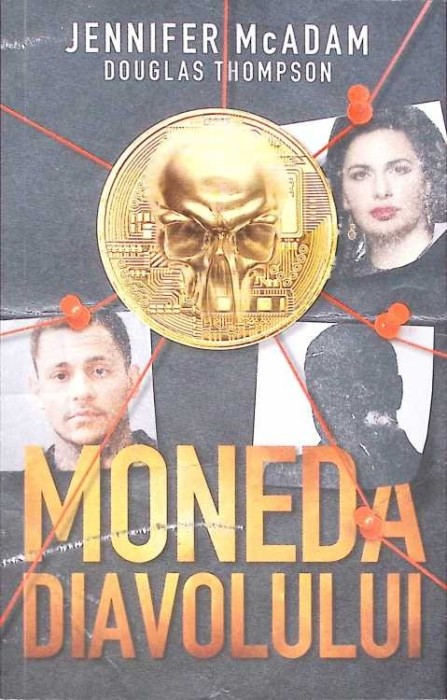 MONEDA DIAVOLULUI: LUPTA MEA PENTRU DEMASCAREA REGINEI CRIPTOMONEDELOR-DOUGLAS THOMPSON-271156
