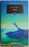 Prins - Petru Popescu, Roman, Beletristica