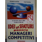 Promod Batra, Vijay Batra - Idei si sfaturi pentru manageri competitivi (1999)
