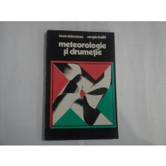 METEOROLOGIE SI DRUMETIE - I. Stancescu * S. Ballif