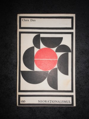 CLARA DAN - NEORATIONALISMUL foto