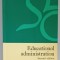 EDUCATIONAL ADMINISTRATION , edited by KENNETH BROOKSBANK and A. ERIC ACKSTINTE , 1984