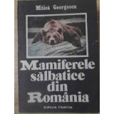 MAMIFERELE SALBATICE DIN ROMANIA-MITICA GEORGESCU-261159