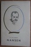 A. Talanov - Nansen (Editura Tineretului, Colectia Oameni de seama, 1964, ed.II)