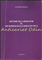 Metode De Laborator In Microbiologia Farmaceutica - Antoniea Poiata foto