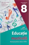 Educatie muzicala - Clasa 8 - Manual - Madalina Maxim Enachescu, Irina Luiza Stan, Maria-Minodora Visan, Costin Diaconescu