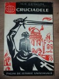 Cruciadele- Ilie Gramada