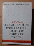 Dictionar de geodezie, topografie, fotogrammetrie, teledetectie, cartografie, cadastru (englez-roman / roman-englez) - Nicolae Zegheru, Mihail Albota