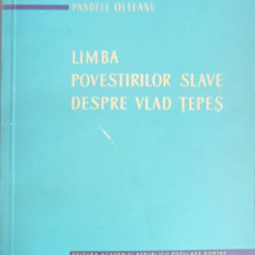 LIMBA POVESTIRILOR SLAVE DESPRE VLAD TEPES-PANDELE OLTEANU