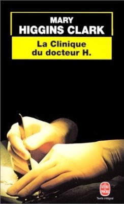 Mary Higgins Clark - La clinique du docteur H. foto