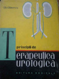 Principii De Terapeutica Urologica - Gh. Olanescu ,277606, Medicala