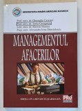 MANAGEMENTUL AFACERILOR , EDITIA IV - A de GHEORGHE CARAIANI ... ALEXANDRA IRINA DANCIULESCU , 2007