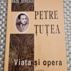 Petre Tutea viata si opera Radu Sorescu
