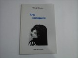 ARTA INCHIPUIRII (autograf si dedicatie) - VALERIA DELEANU