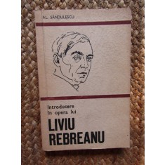 INTRODUCERE IN OPERA LUI LIVIU REBREANU-AL. SANDULESCU AUTOGRAF