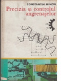 C-tin Minciu - Precizia și controlul angrenajelor