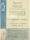 Sigmund Freud - Feminitatea (editia 1991)