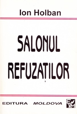 AS - ION HOLBAN - SALONUL REFUZATILOR foto
